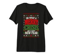 Feliz Crisis Y Un Nuevo Miedo Feliz Humor Divertido Navidad Camiseta Premium
