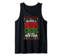 Feliz Crisis Y Un Nuevo Miedo Feliz Humor Divertido Navidad Camiseta sin Mangas