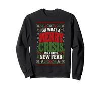 Feliz Crisis Y Un Nuevo Miedo Feliz Humor Divertido Navidad Sudadera