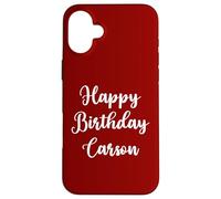 Feliz Cumpleaños Carson Carcasa para iPhone 16 Plus