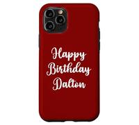 Feliz Cumpleaños Dalton Carcasa para iPhone 11 Pro