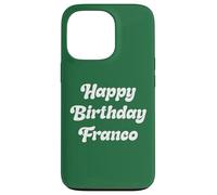 Feliz Cumpleaños Franco Carcasa para iPhone 13 Pro