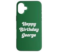 Feliz Cumpleaños George Carcasa para iPhone 16 Plus