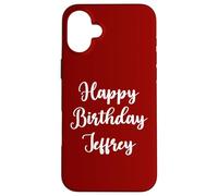 Feliz Cumpleaños Jeffrey Carcasa para iPhone 16 Plus