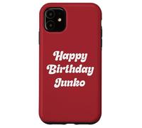 Feliz Cumpleaños Junko Carcasa para iPhone 11