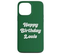 Feliz Cumpleaños Louis Carcasa para iPhone 13 Pro MAX