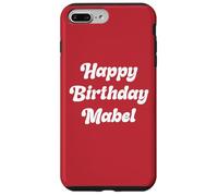 Feliz Cumpleaños Mabel Carcasa para iPhone 7 Plus/8 Plus
