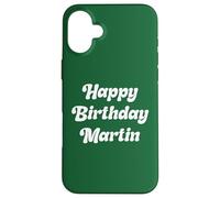 Feliz Cumpleaños Martin Carcasa para iPhone 16 Plus