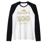Feliz cumpleaños número 100 años 100 años Mujeres Hombres Fiesta de cumpleaños Camiseta Manga Raglan