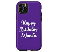 Feliz Cumpleaños Wanda Carcasa para iPhone 11 Pro