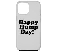 Feliz DÍA del Hump! MIÉRCOLES Mediados Semana Carcasa para iPhone 12 Pro MAX