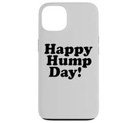 Feliz DÍA del Hump! MIÉRCOLES Mediados Semana Carcasa para iPhone 13