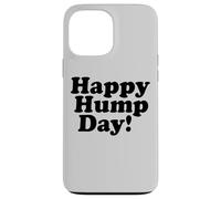 Feliz DÍA del Hump! MIÉRCOLES Mediados Semana Carcasa para iPhone 13 Pro MAX