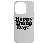Feliz DÍA del Hump! MIÉRCOLES Mediados Semana Carcasa para iPhone 14 Pro