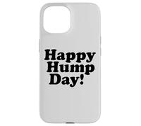 Feliz DÍA del Hump! MIÉRCOLES Mediados Semana Carcasa para iPhone 15