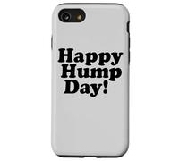 Feliz DÍA del Hump! MIÉRCOLES Mediados Semana Carcasa para iPhone SE (2020) / 7/8