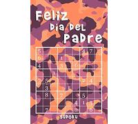 Feliz Día Del Padre - Sudoku: 184 Sudokus - fácil, medio, difícil, extremo | Edición pequeña y compacta | Idea regalo Día de los Padres y del Abuelo