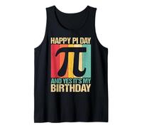 Feliz día Pi y sí, es mi cumpleaños Camiseta sin Mangas