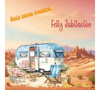 Feliz Jubilacion Libro de Firmas: Regalos Originales para Mujer Hombre , Decoracion , Dedicatorias , Recuerdos y Felicitaciones