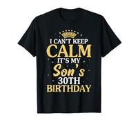 Feliz mamá papá, no Puedo Mantener la Calma, es el 30 cumpleaños de mi Hijo Camiseta