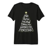 Feliz Navidad - Amor, Brillo, Canta Fuerte, Baila Libre Camiseta Premium