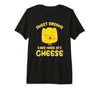 Feliz Trozo De Queso Sweet Dreams Are Made of Cheese Camiseta Premium