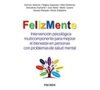 FelizMente. Intervención Psicológica Multicomponente Para Mejorar El Bienestar En Personas Con Problemas De Salud Mental