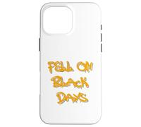 Fell on Black Days T-Shirt - Moody & Grunge-Inspired Design Carcasa para iPhone 16 Pro Max