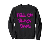 Fell on Black Days T-Shirt - Moody & Grunge-Inspired Design Sudadera