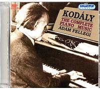 Fellegi Adam - Z.Kodaly Piano Music Complete