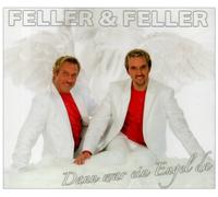 Feller & Feller - Dann War Ein Engel Da