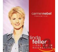 Feller, Linda - Liebe Wie Im Rosengarte