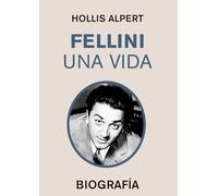 FELLINI. UNA VIDA: Biografía