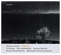 Fellner, Till - Thomas Larcher: Madhares