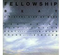 Fellowship Beat - A playful kind of work