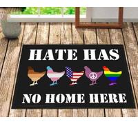 Felpudo Entrada casa Aquí no Hay Lugar para el Odio hacia la Comunidad LGBT. Felpudo de Pollo para un Amigo.