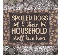 Felpudo Entrada casa Aquí Viven Perros consentidos y su Personal doméstico (Felpudo Gracioso)