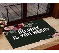Felpudo Entrada casa ¡Eh, ¿por qué estás aquí? Frases Divertidas para la Puerta