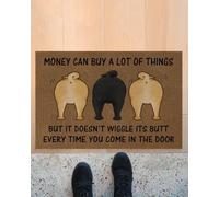 Felpudo Entrada casa El Dinero Puede Comprar Muchas Cosas, Pero no Mueve el Trasero - Felpudo con diseño de Carlino