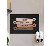 Felpudo Entrada casa El Odio no Tiene Cabida aquí. Felpudo para Interiores y Exteriores con la Frase Igualdad.