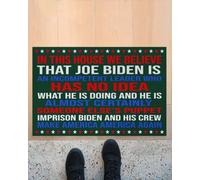 Felpudo Entrada casa En Esta casa Creemos Que Joe Biden es un Felpudo.