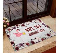 Felpudo Entrada casa Espero Que hayas traído Cerveza. Felpudo de Flamenco. Lo Mejor.