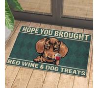 Felpudo Entrada casa ESPERO Que HAYAS TRAÍDO Vino Tinto Y GOLOSINAS para Perros (Felpudo)