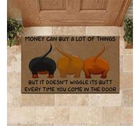 Felpudo Entrada casa Felpudo con Forma de Perro Salchicha. El Dinero Puede Comprar Muchas Cosas.
