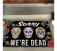 Felpudo Entrada casa Felpudo de Calavera de Halloween Lo sentimos, Estamos Muertos