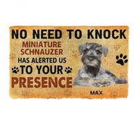 Felpudo Entrada casa Felpudo Personalizado con Nombre de Perro Schnauzer Miniatura: No Hace Falta Llamar