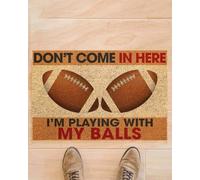 Felpudo Entrada casa Fútbol Americano: ¡No entres, Estoy Jugando con mis Pelotas! Felpudo Divertido para Interiores y Exteriores.
