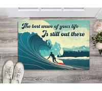 Felpudo Entrada casa La Mejor Ola de tu Vida aún está ahí Fuera. Felpudo para Interiores y Exteriores.
