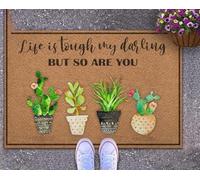 Felpudo Entrada casa La Vida en el jardín es Dura, cariño, Pero tú también lo Eres, Gracioso Felpudo.