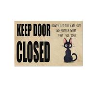 Felpudo Entrada casa Mantén la Puerta Cerrada - No Dejes Salir a los Gatos (Felpudo)